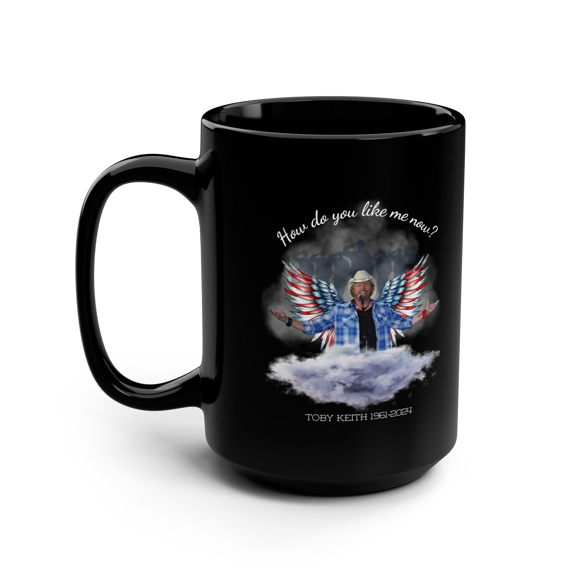 Toby Keith, How do you like me now? Black Mug, 15oz