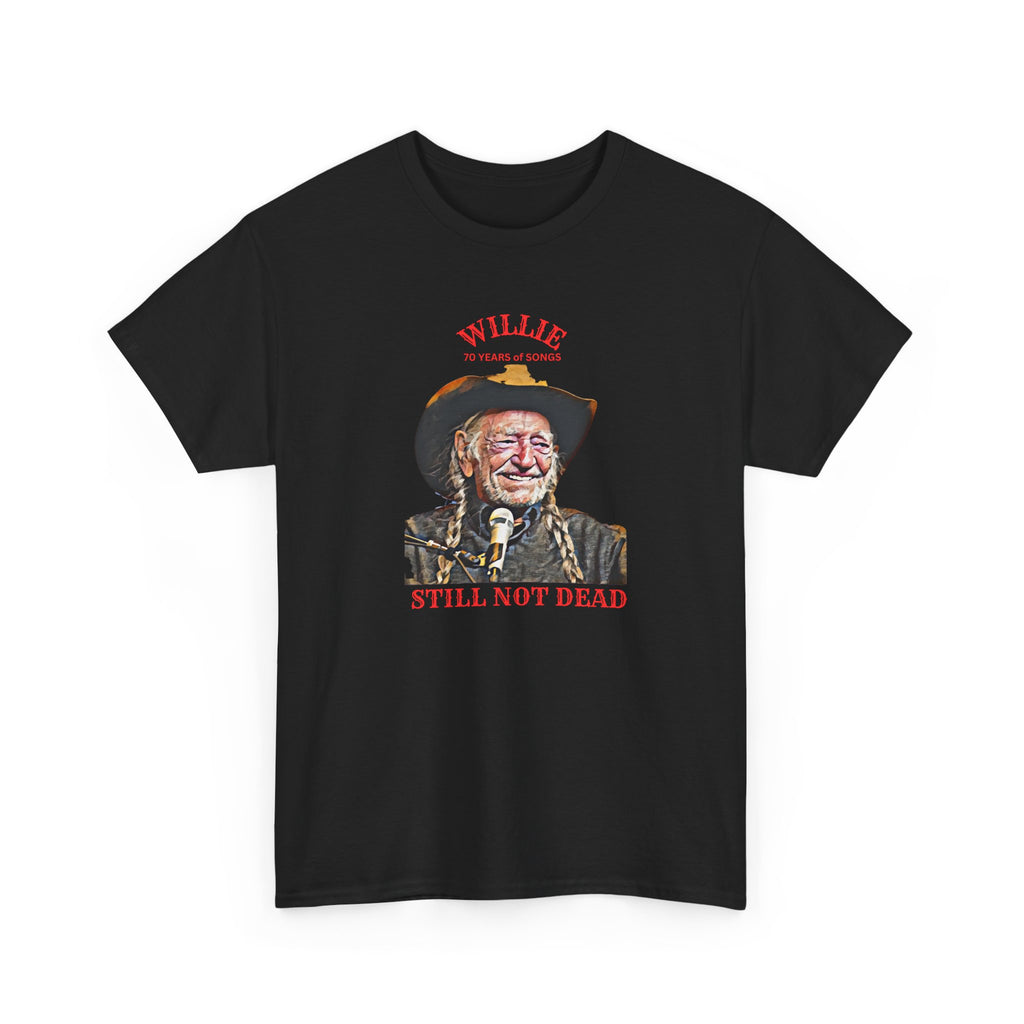 Willie, Still Not Dead, Unisex Heavy Cotton Tee