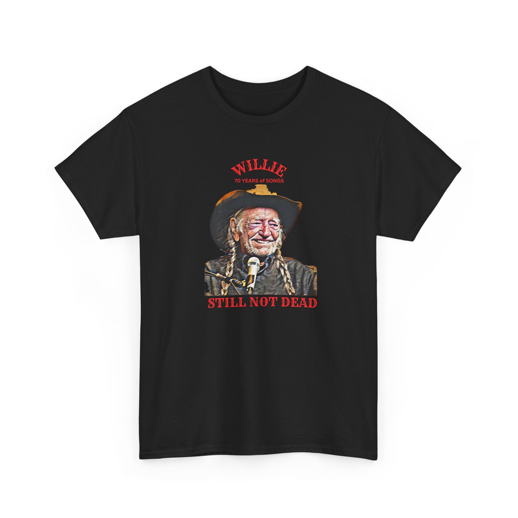 Willie, Still Not Dead, Unisex Heavy Cotton Tee