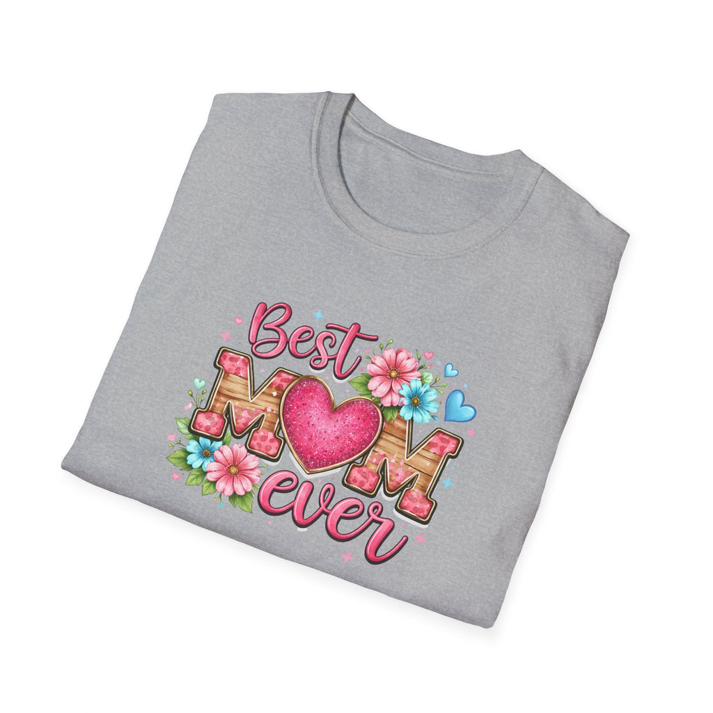 Best Mom Ever T-Shirt — Mother's Day Tee for Moms