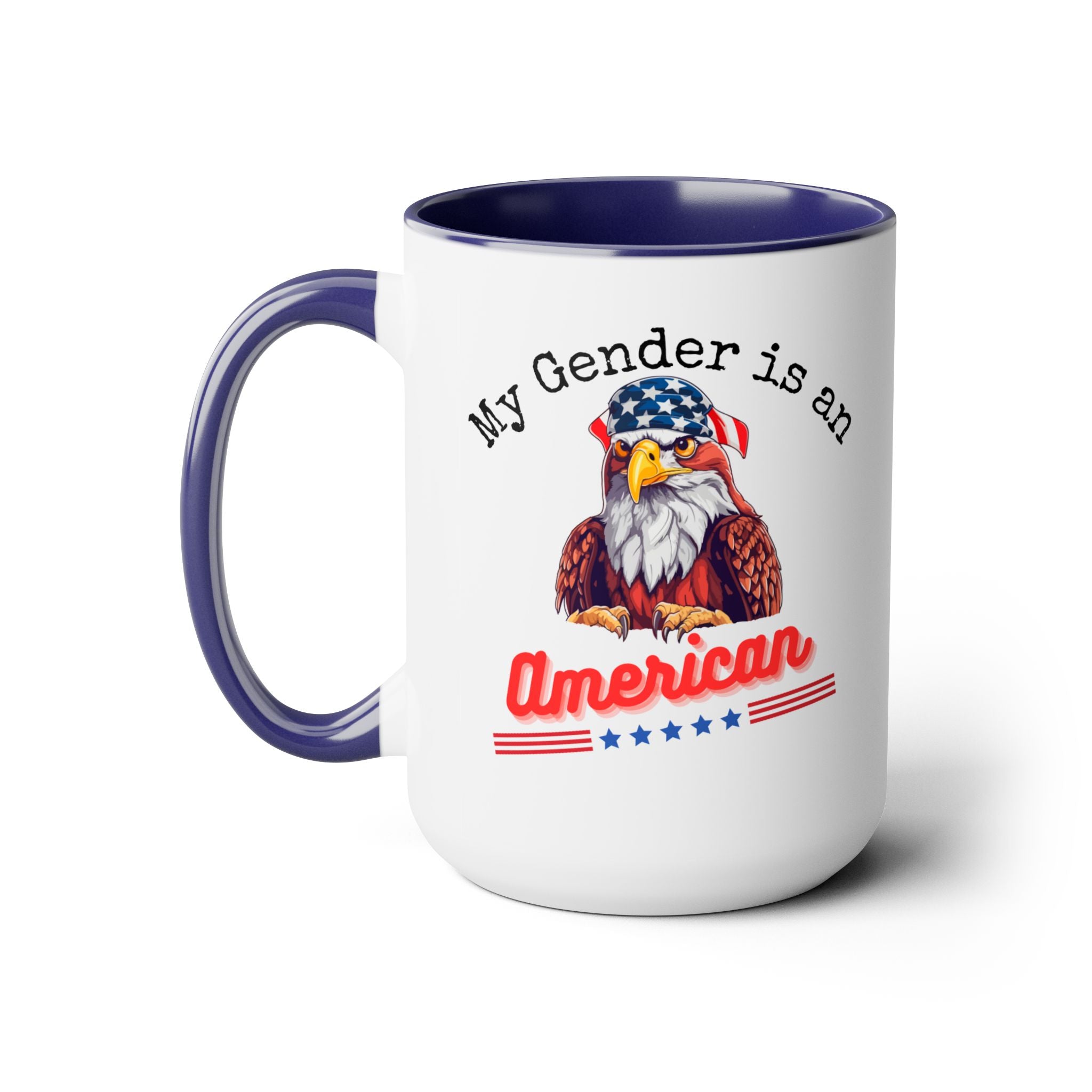 My gender is an, American, Two-Tone Coffee Mugs, 15oz