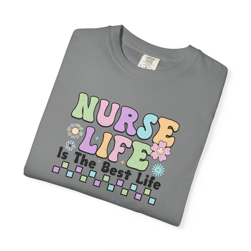 Nurse Life is the Best Life T-Shirt, Unisex Tee
