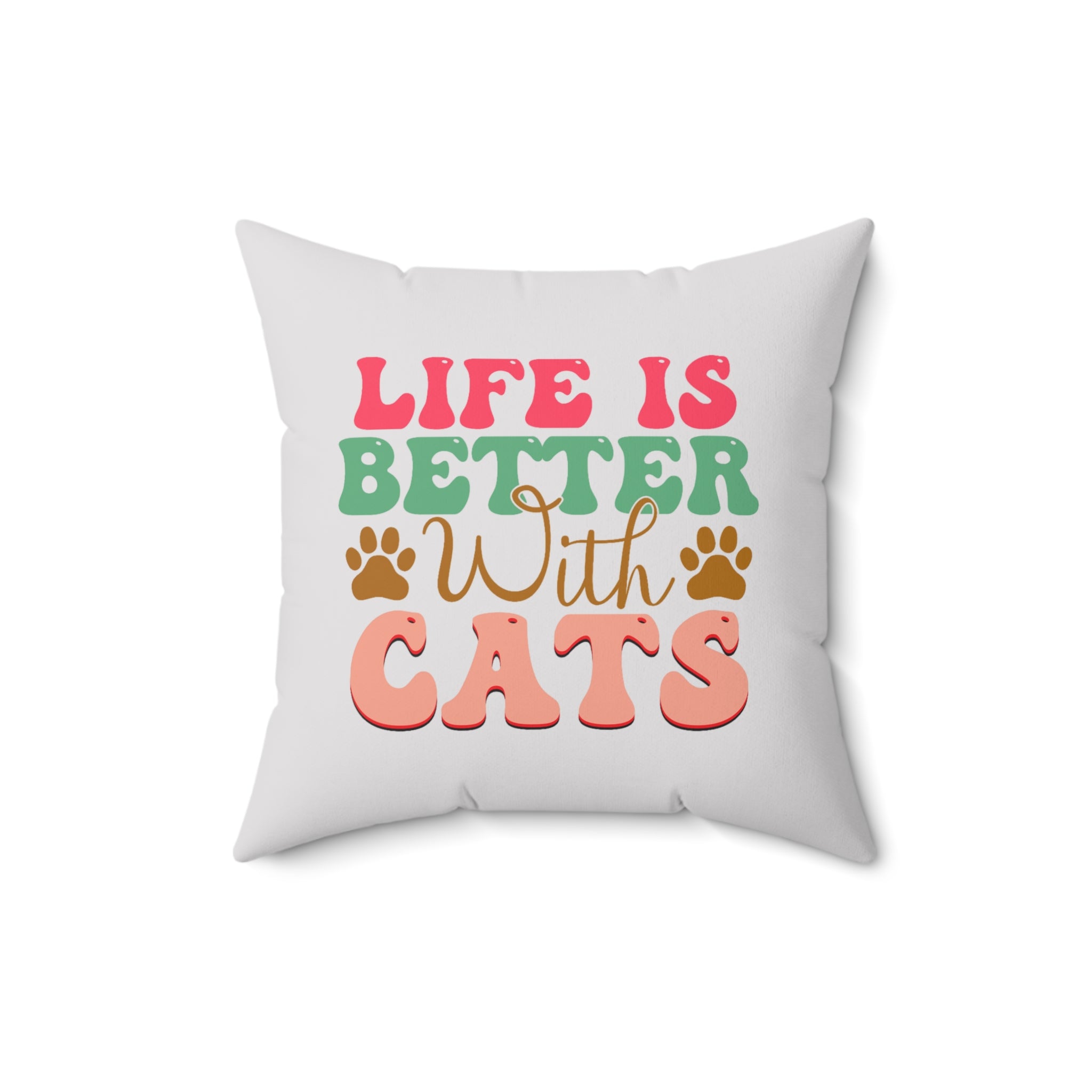 2 in 1, Life is Better with Dogs/Cats Throw Pillow