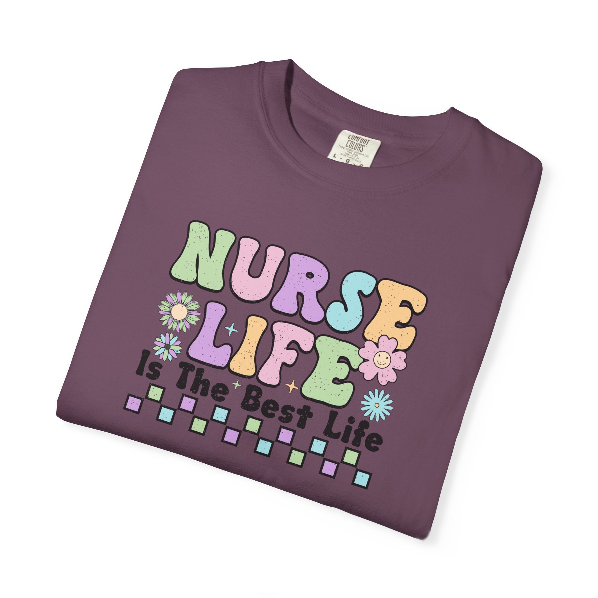Nurse Life is the Best Life T-Shirt, Unisex Tee