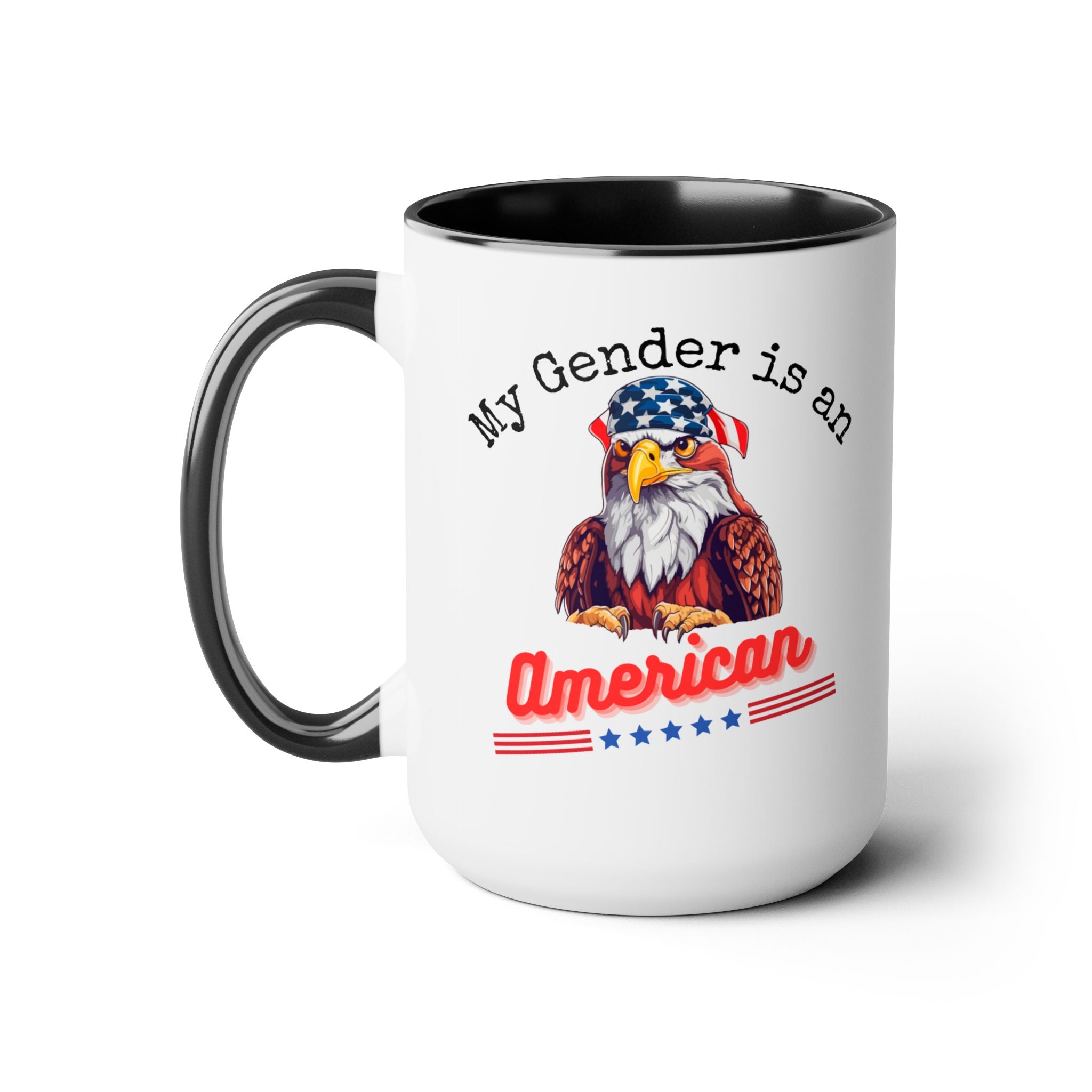 My gender is an, American, Two-Tone Coffee Mugs, 15oz