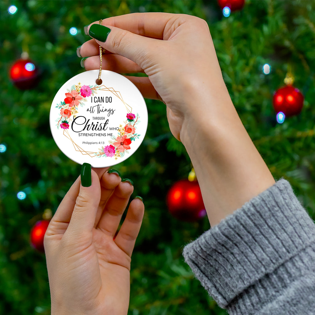 I Can Do All Things Religious Ceramic Ornament FREE SHIPPING