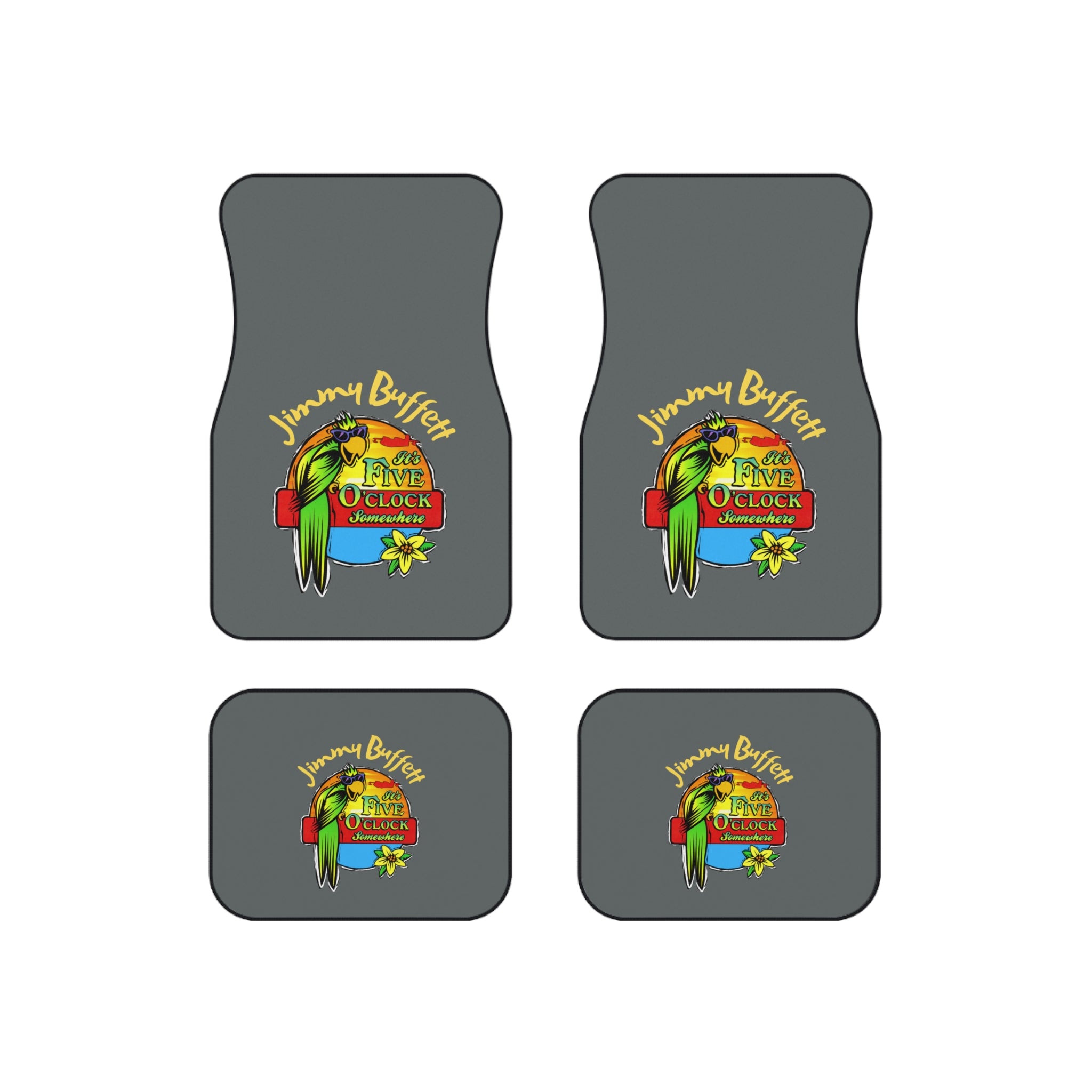 Copy of It's Five O'Clock Somewhere Jimmy Buffett,  Car Mats (Set of 4) Gray