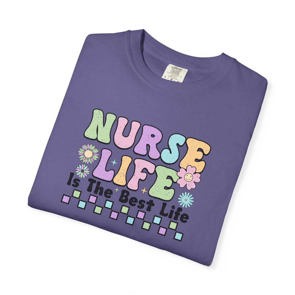 Nurse Life is the Best Life T-Shirt, Unisex Tee