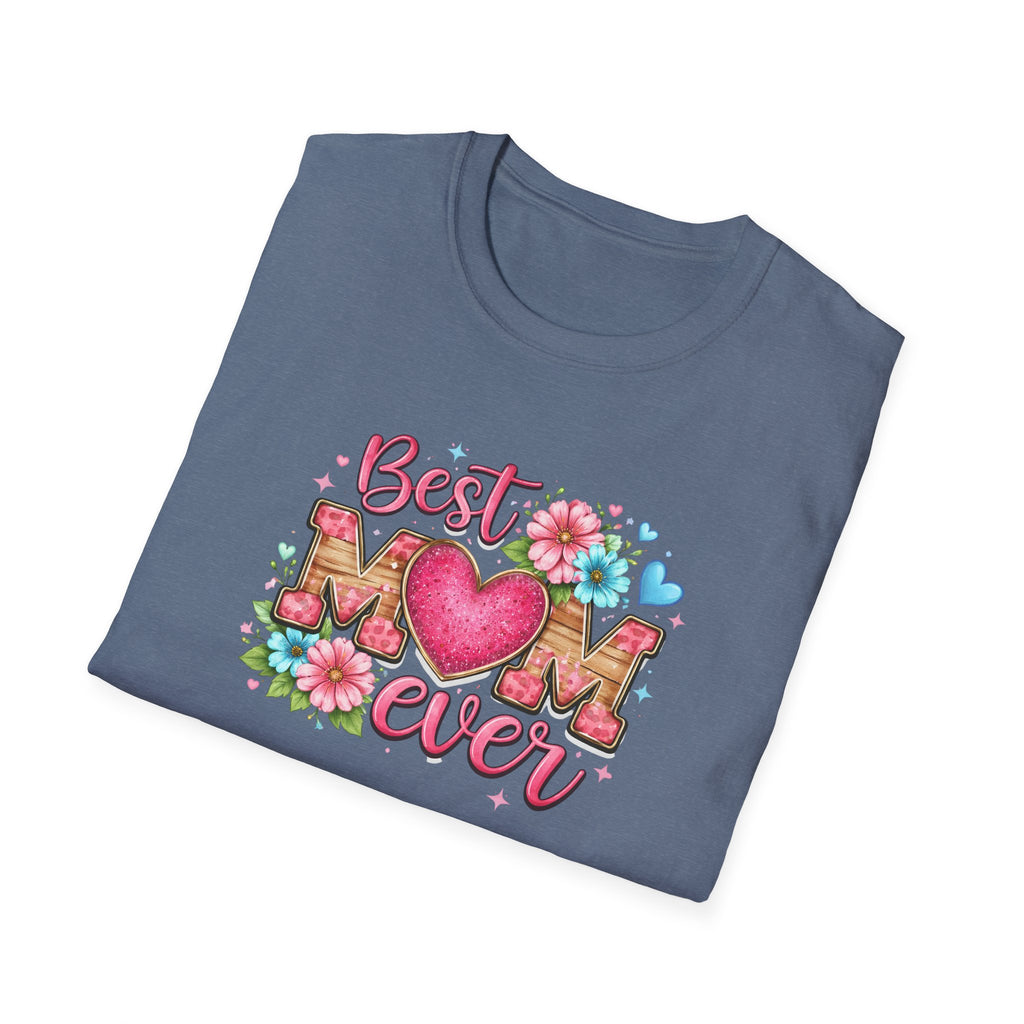 Best Mom Ever T-Shirt — Mother's Day Tee for Moms