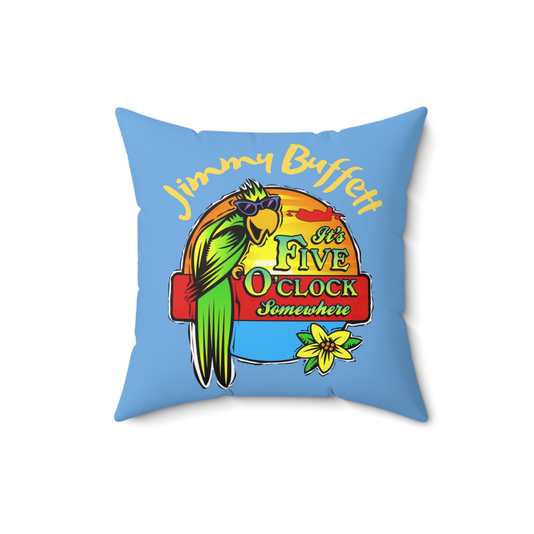 2 in 1, Its Five O'Clock Somewhere,  Jimmy Buffett Memoril Throw Pillow