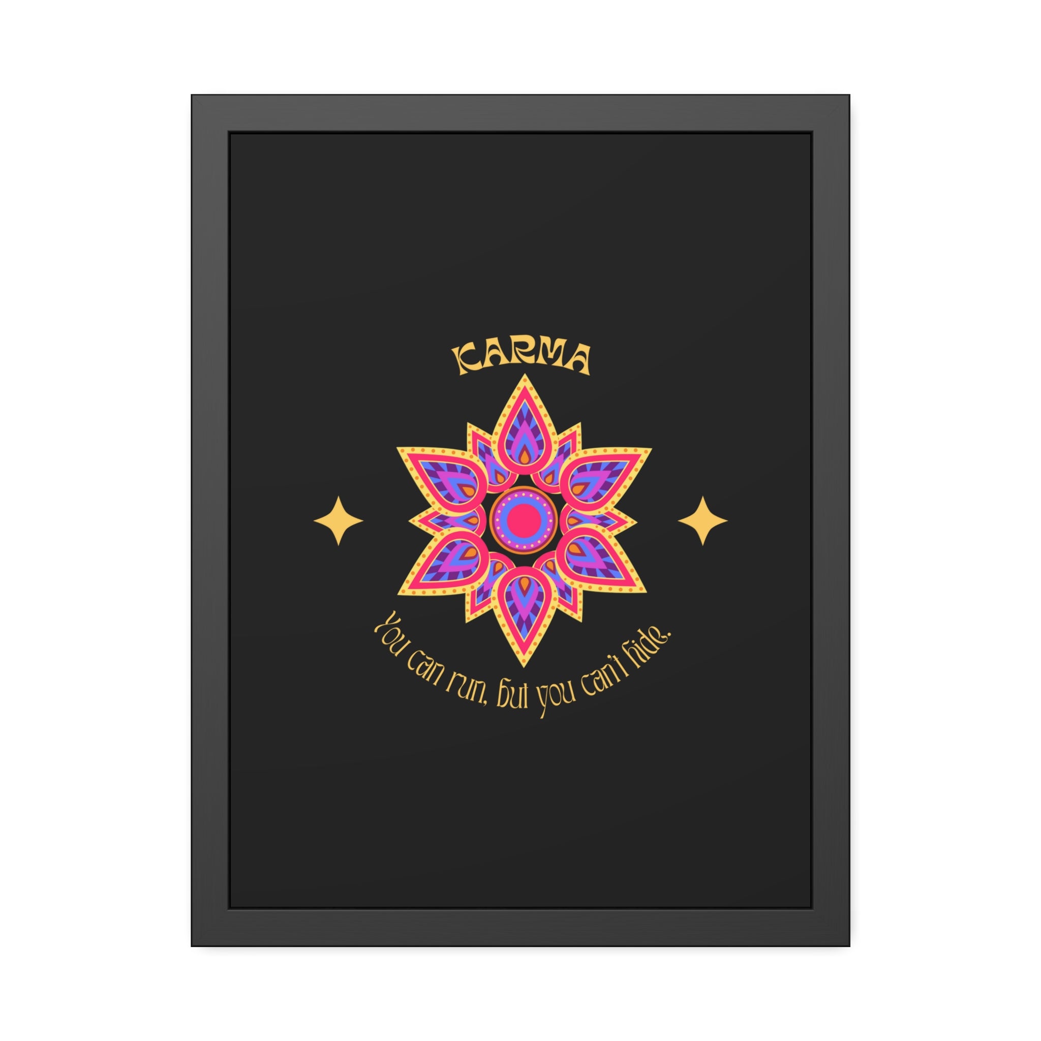 KARMA, You can run, but you cant hide, Framed Wall Art