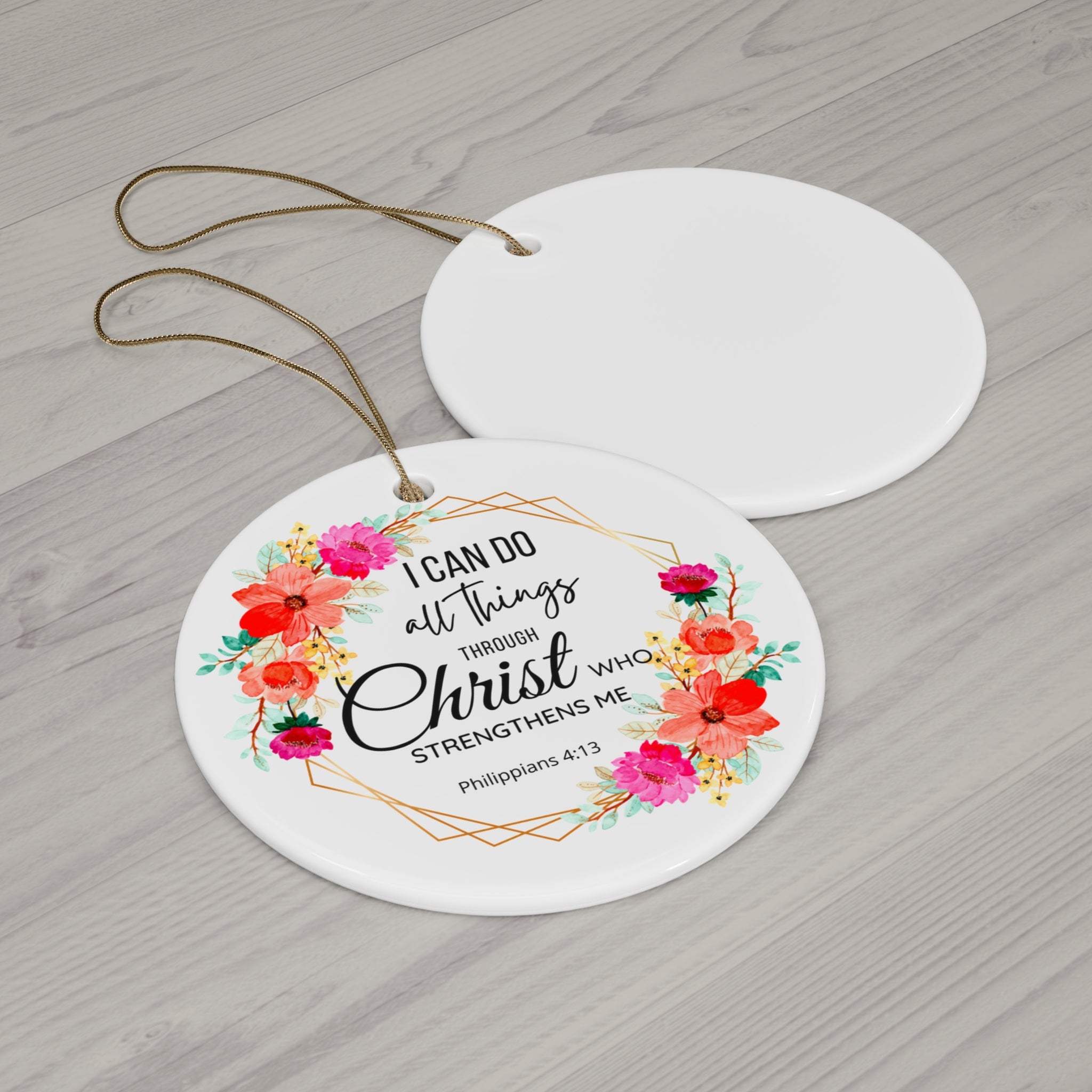 I Can Do All Things Religious Ceramic Ornament FREE SHIPPING