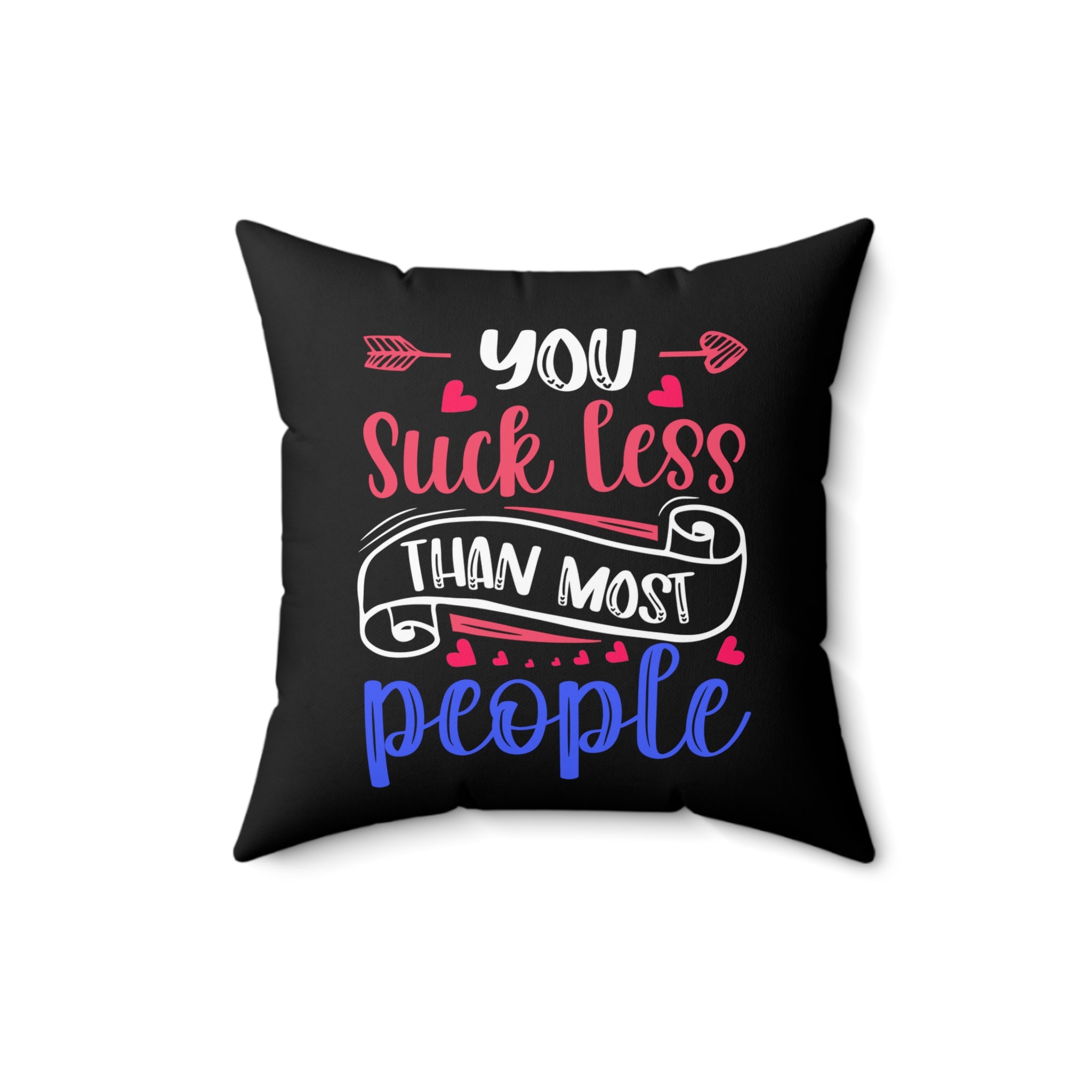 2 IN 1, Life is Tough/You Suck Throw Pillow