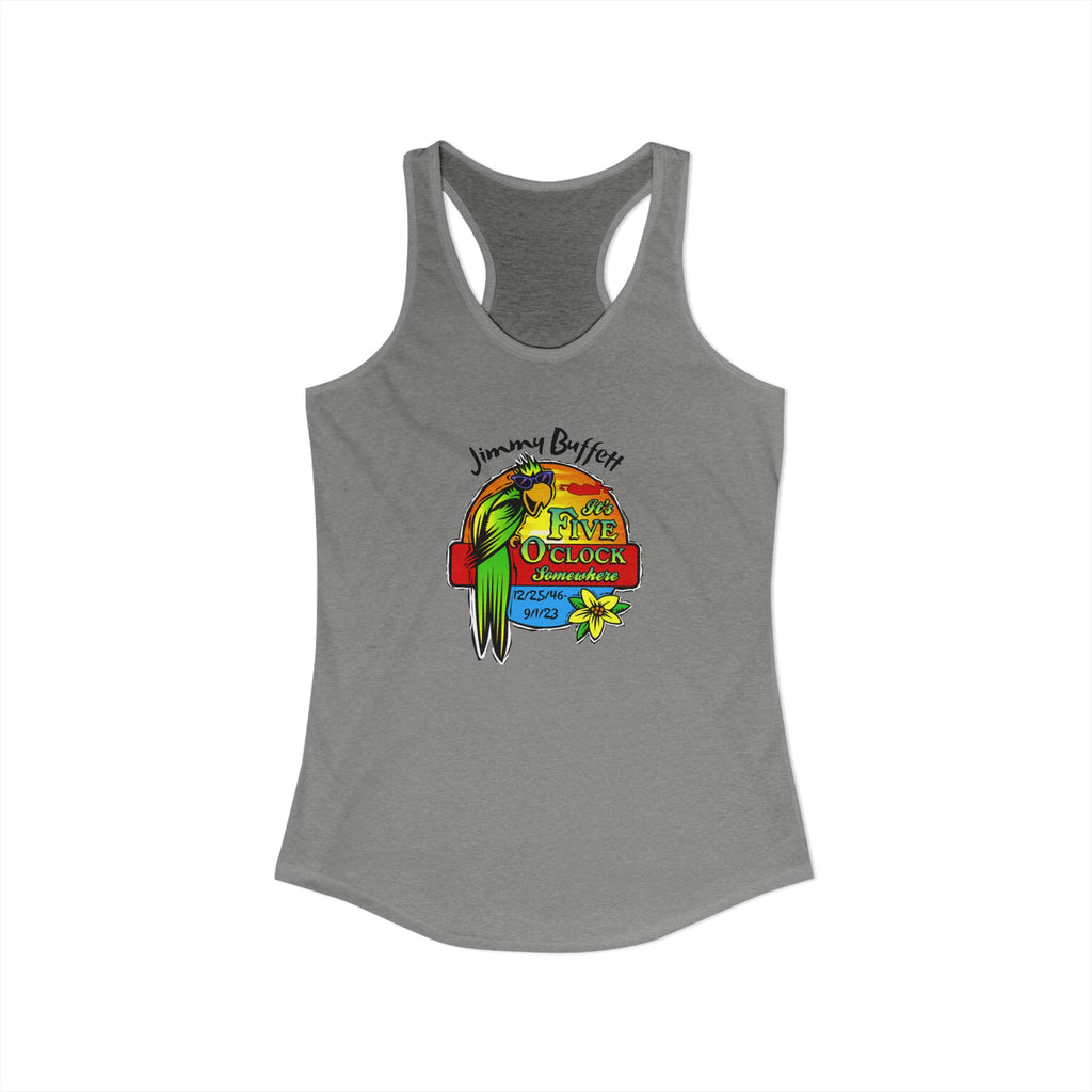 Its Five O'Clock Somewhere, Jimmy Buffett Women's Ideal Racerback Tank