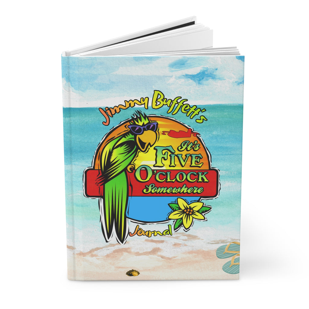 It's Five O'Clock Somewhere Hardcover Journal