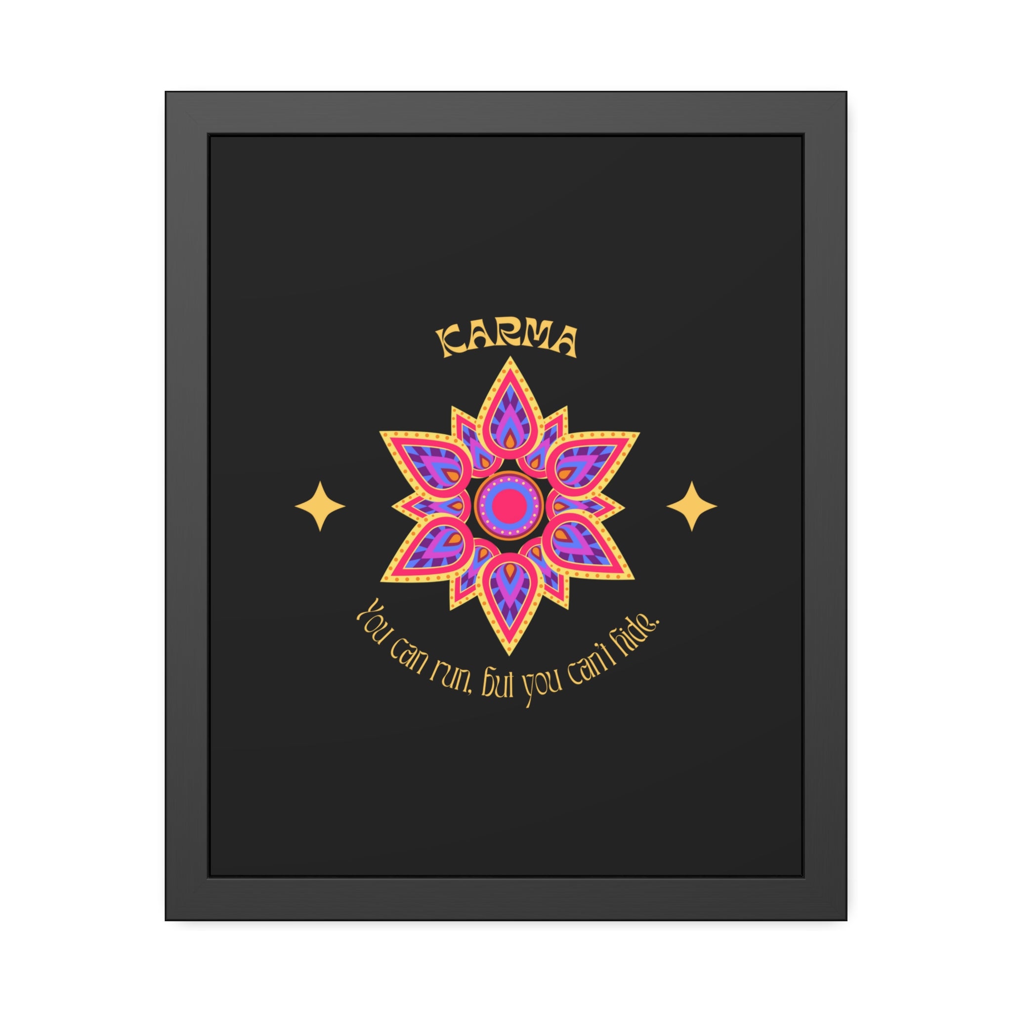 KARMA, You can run, but you cant hide, Framed Wall Art