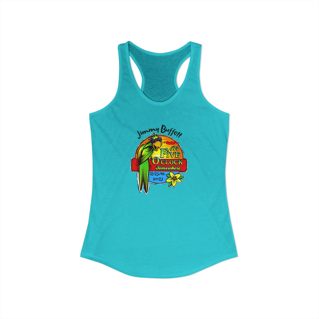Its Five O'Clock Somewhere, Jimmy Buffett Women's Ideal Racerback Tank