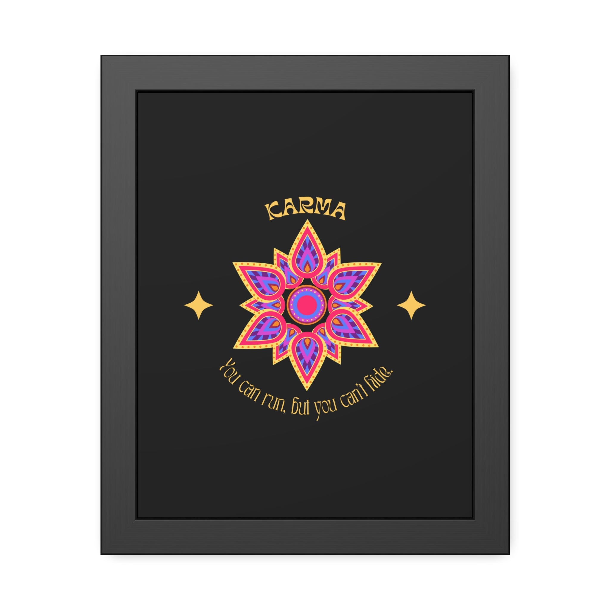 KARMA, You can run, but you cant hide, Framed Wall Art