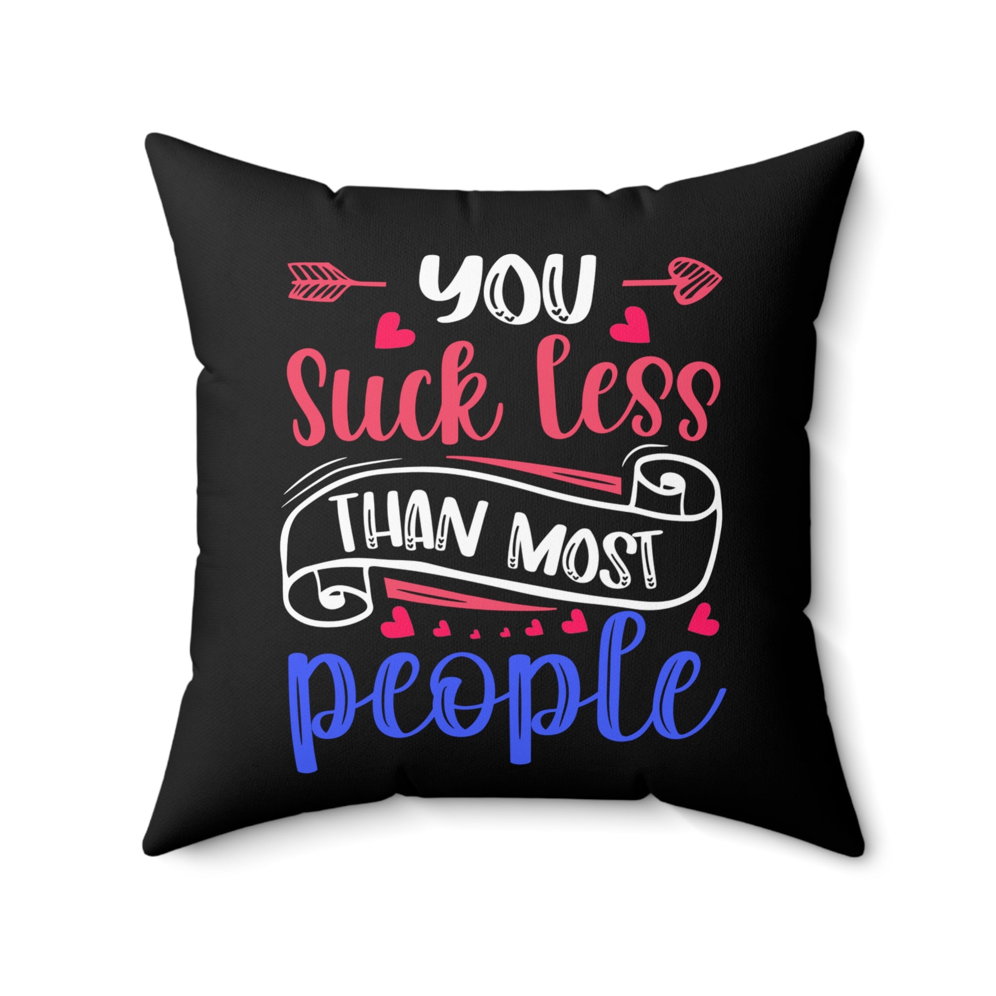 2 IN 1, Life is Tough/You Suck Throw Pillow