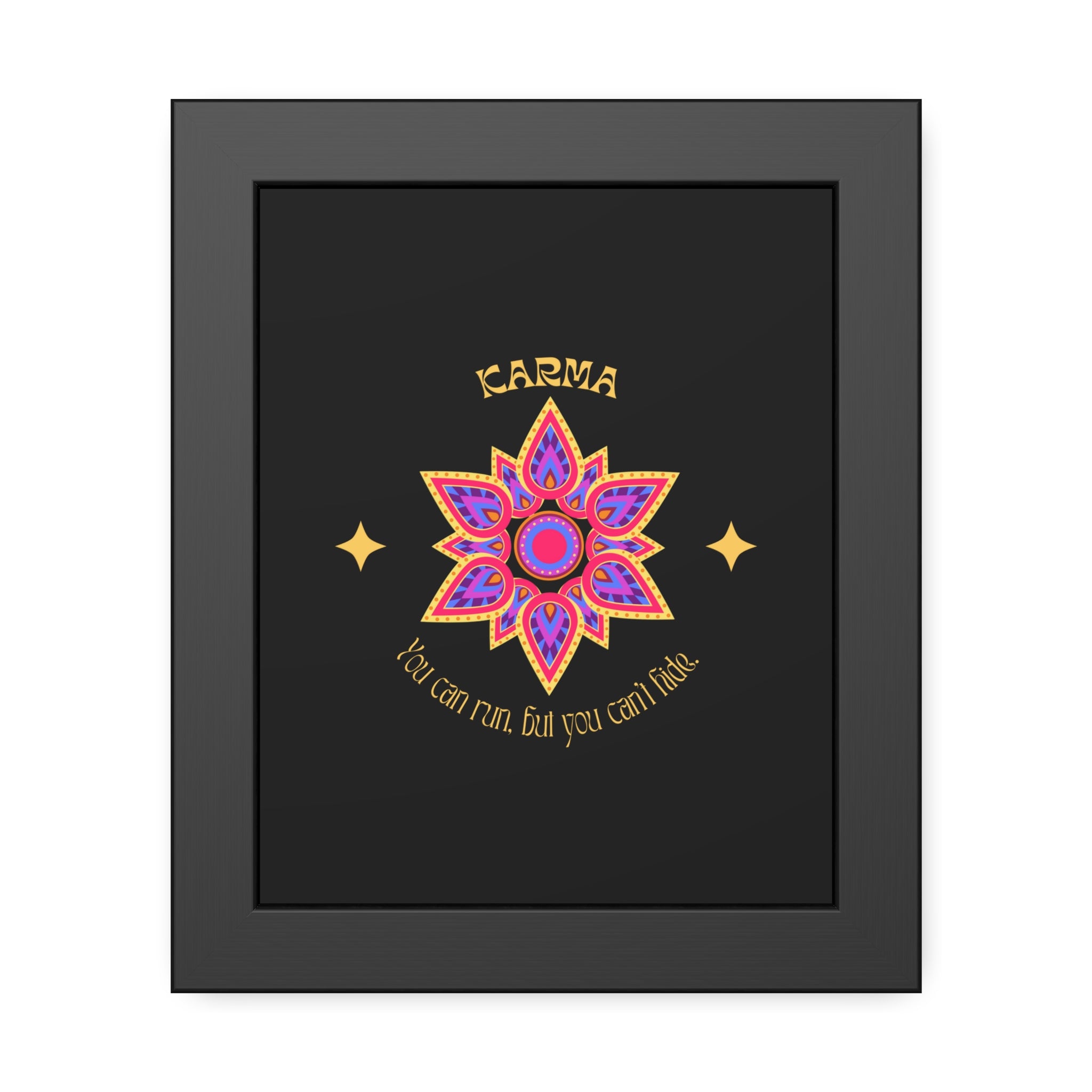 KARMA, You can run, but you cant hide, Framed Wall Art