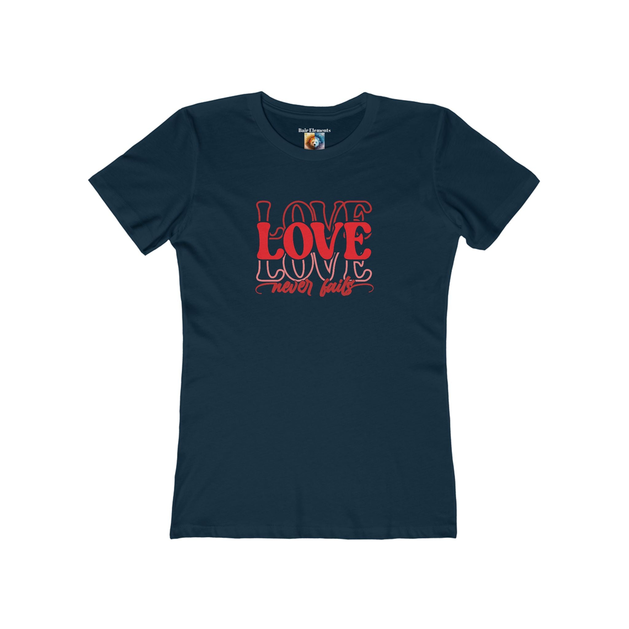 Love Never Fails, The Boyfriend Tee for Women