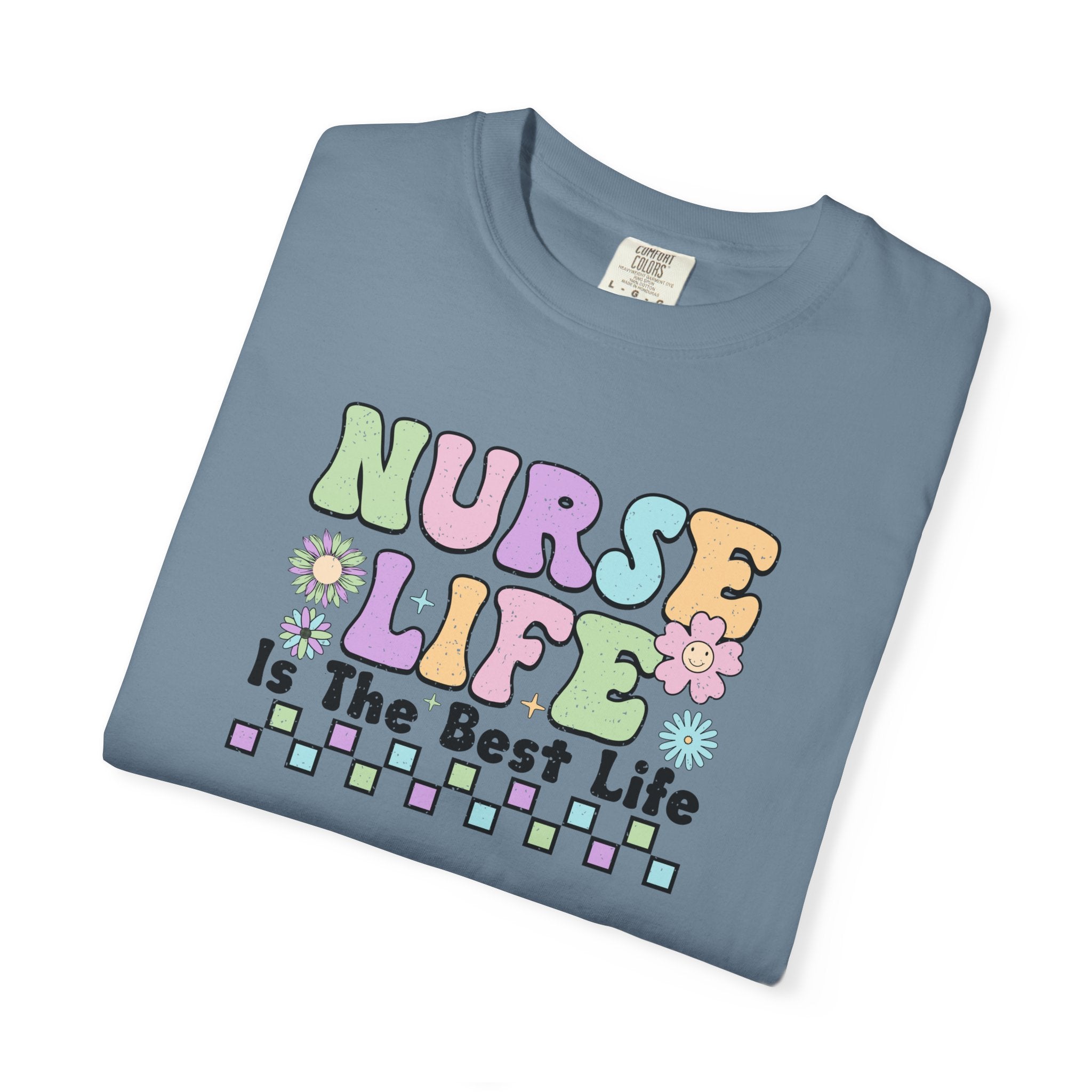 Nurse Life is the Best Life T-Shirt, Unisex Tee