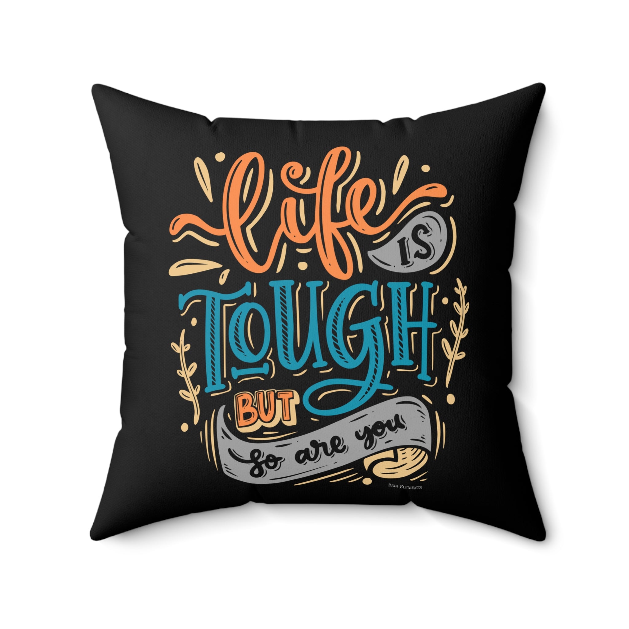 2 IN 1, Life is Tough/You Suck Throw Pillow