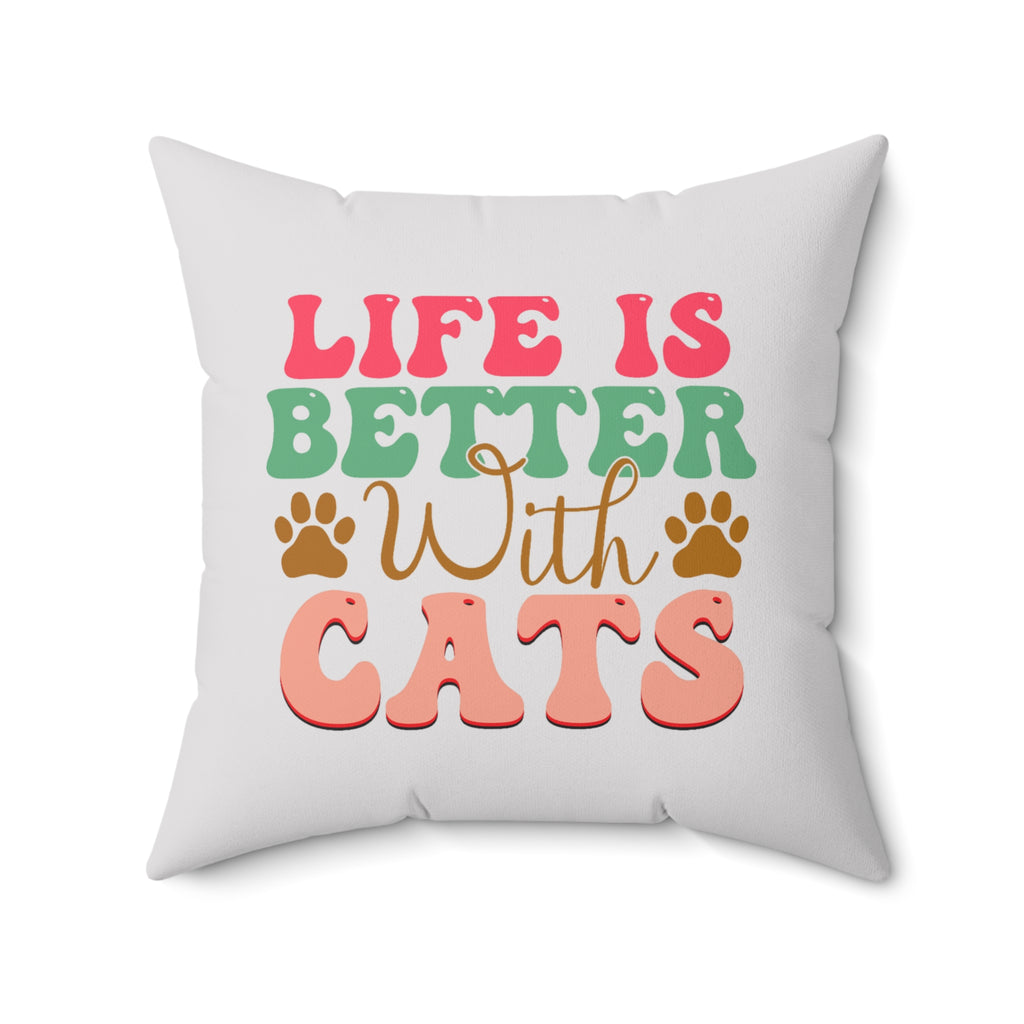 2 in 1, Life is Better with Dogs/Cats Throw Pillow