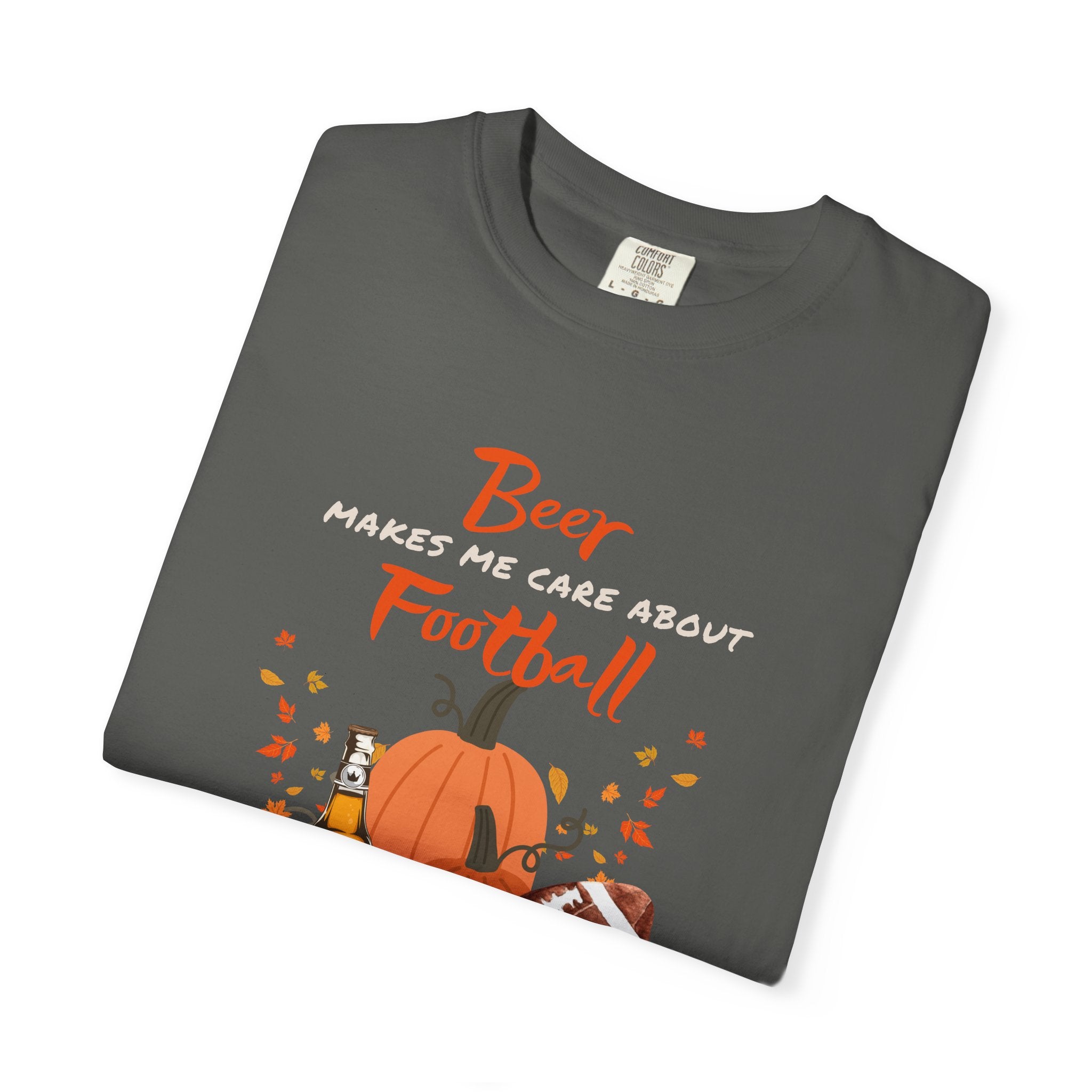 Beer Makes me Care about Football Unisex T-Shirt, Football Season T-Shirt for Men and Women