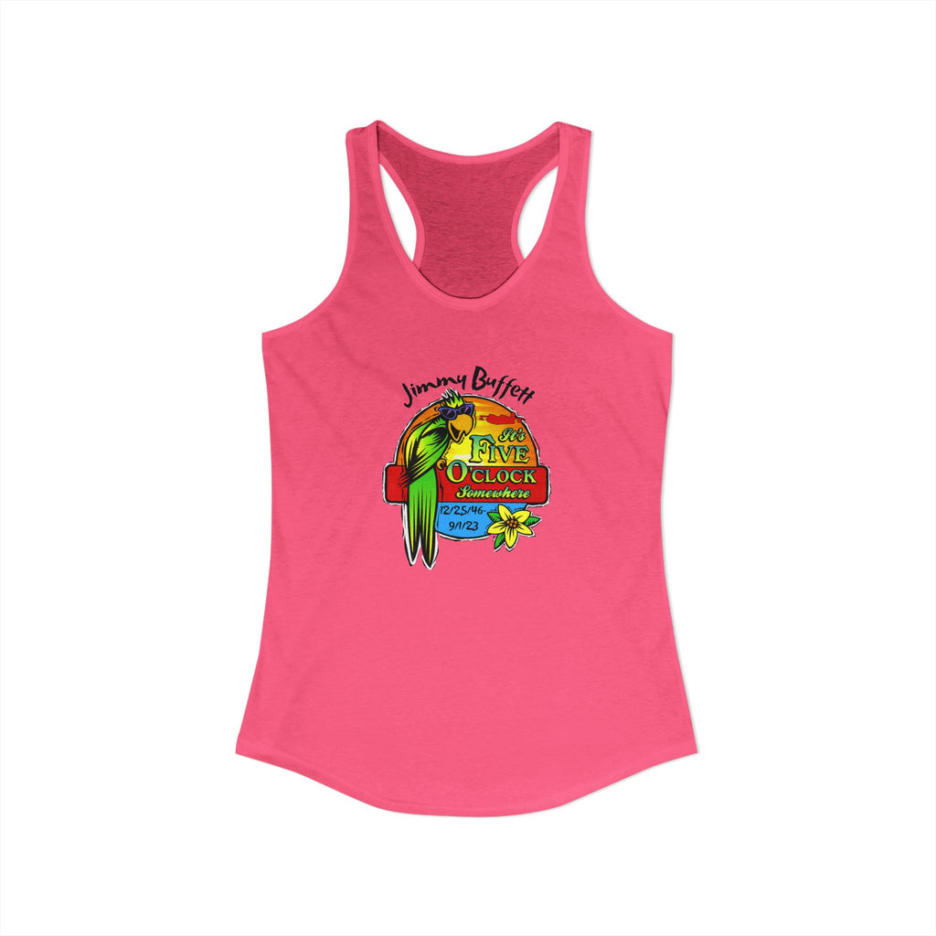 Its Five O'Clock Somewhere, Jimmy Buffett Women's Ideal Racerback Tank