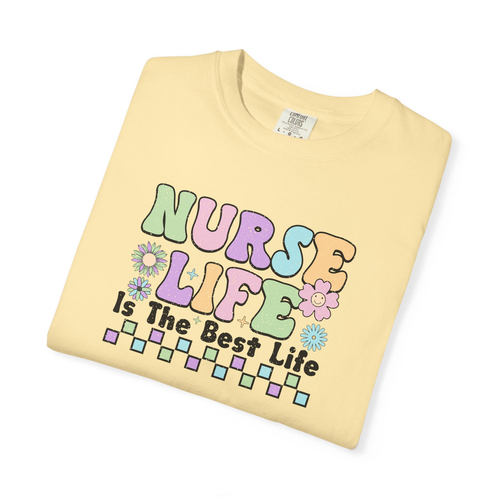 Nurse Life is the Best Life T-Shirt, Unisex Tee