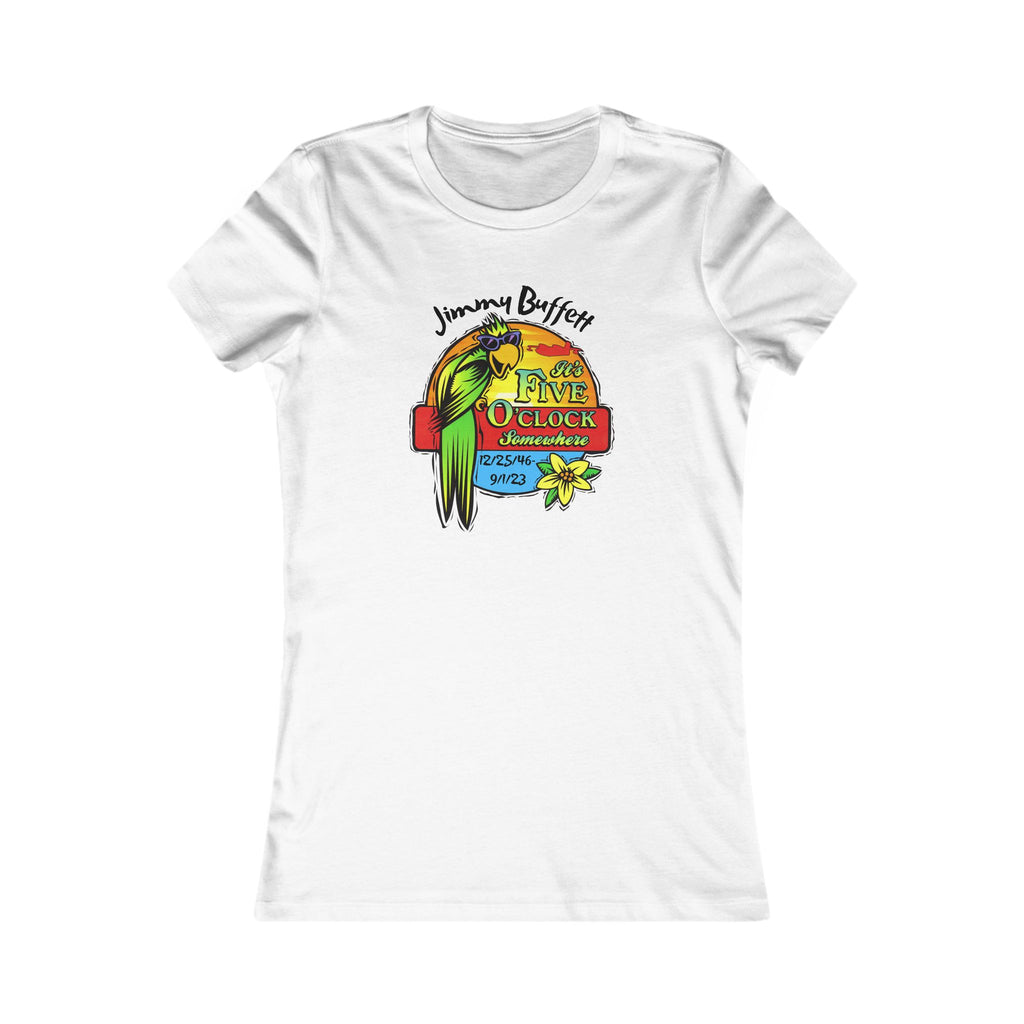 It's Five O'Clock Somewhere, Tribute Tee,  Women's Favorite Tee