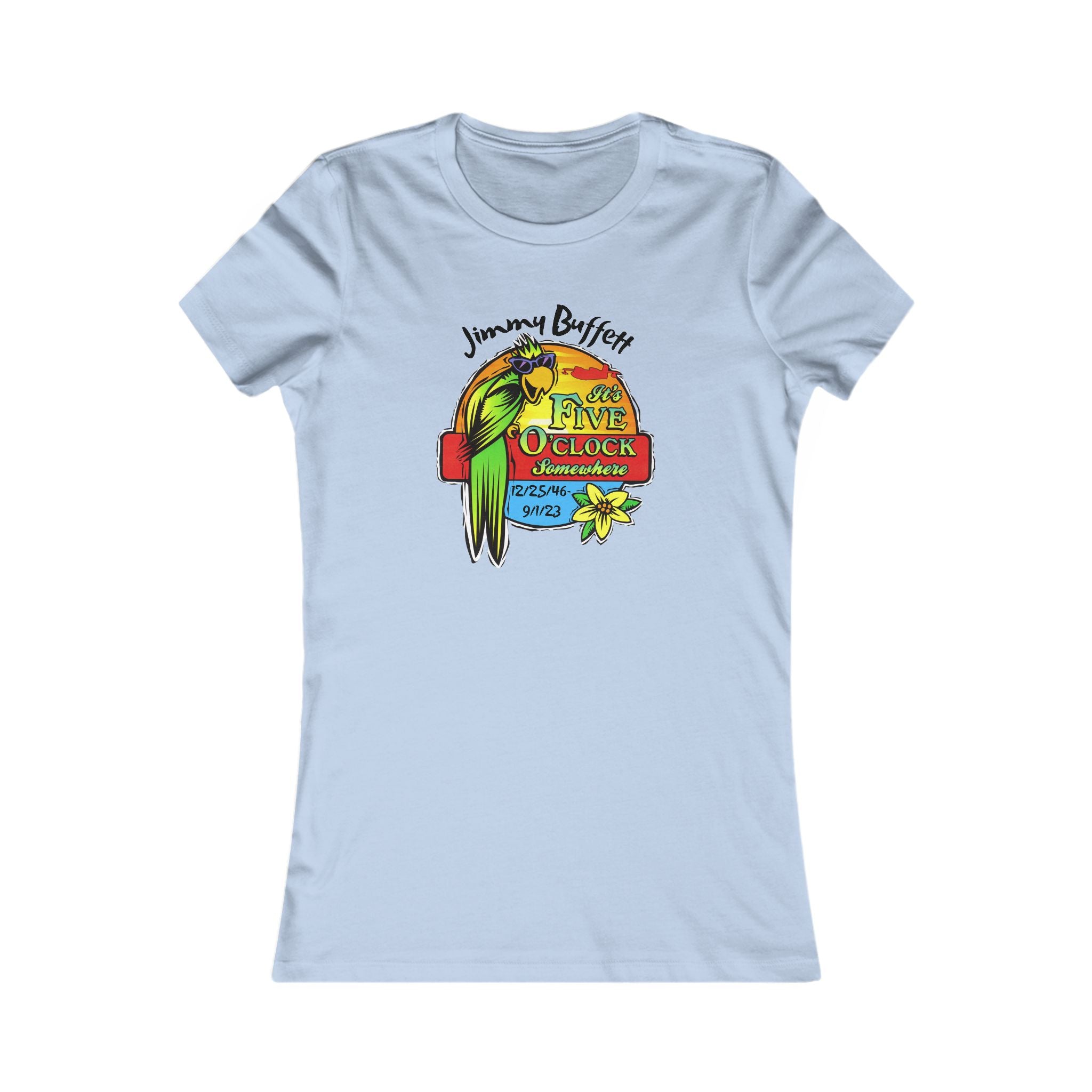 It's Five O'Clock Somewhere, Tribute Tee,  Women's Favorite Tee