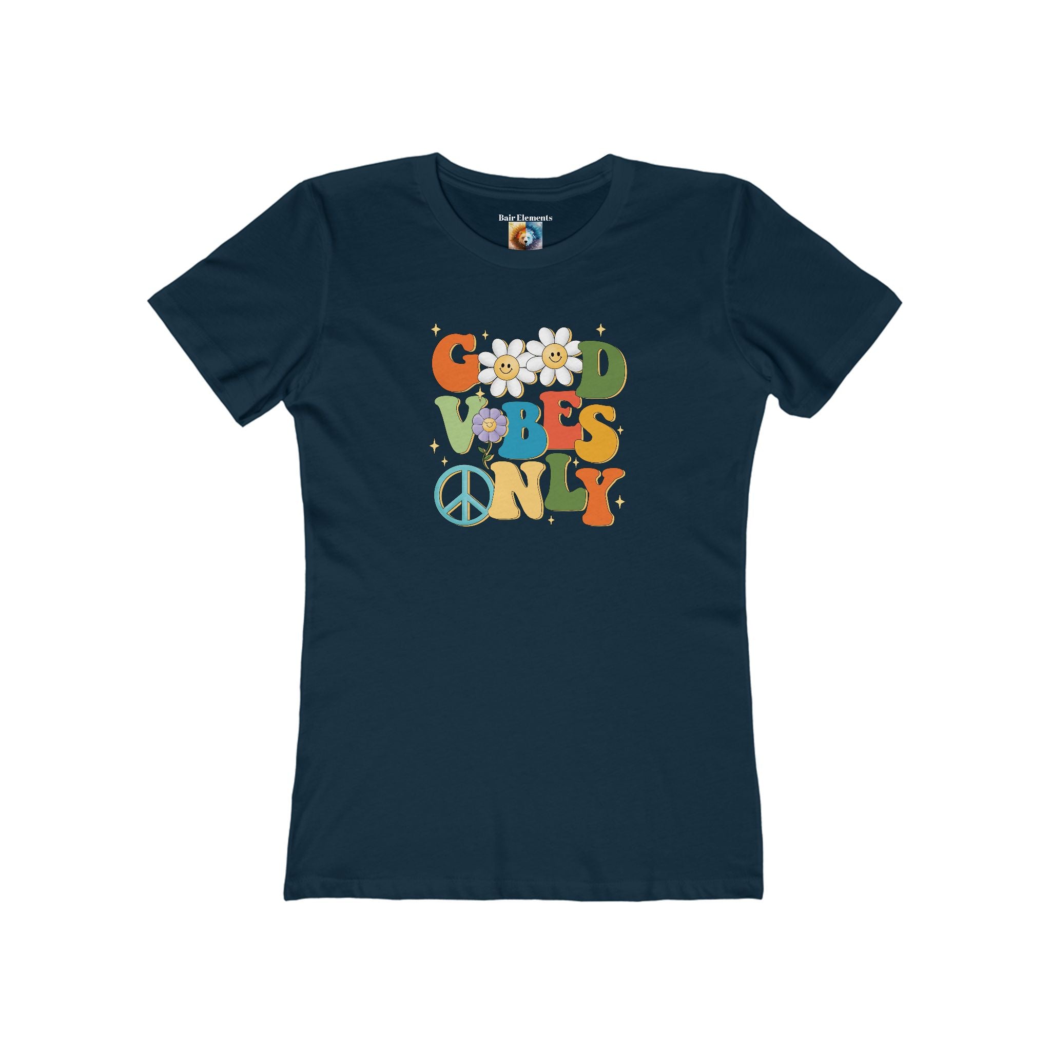 Good Vibes Only,  The Boyfriend Tee for Women