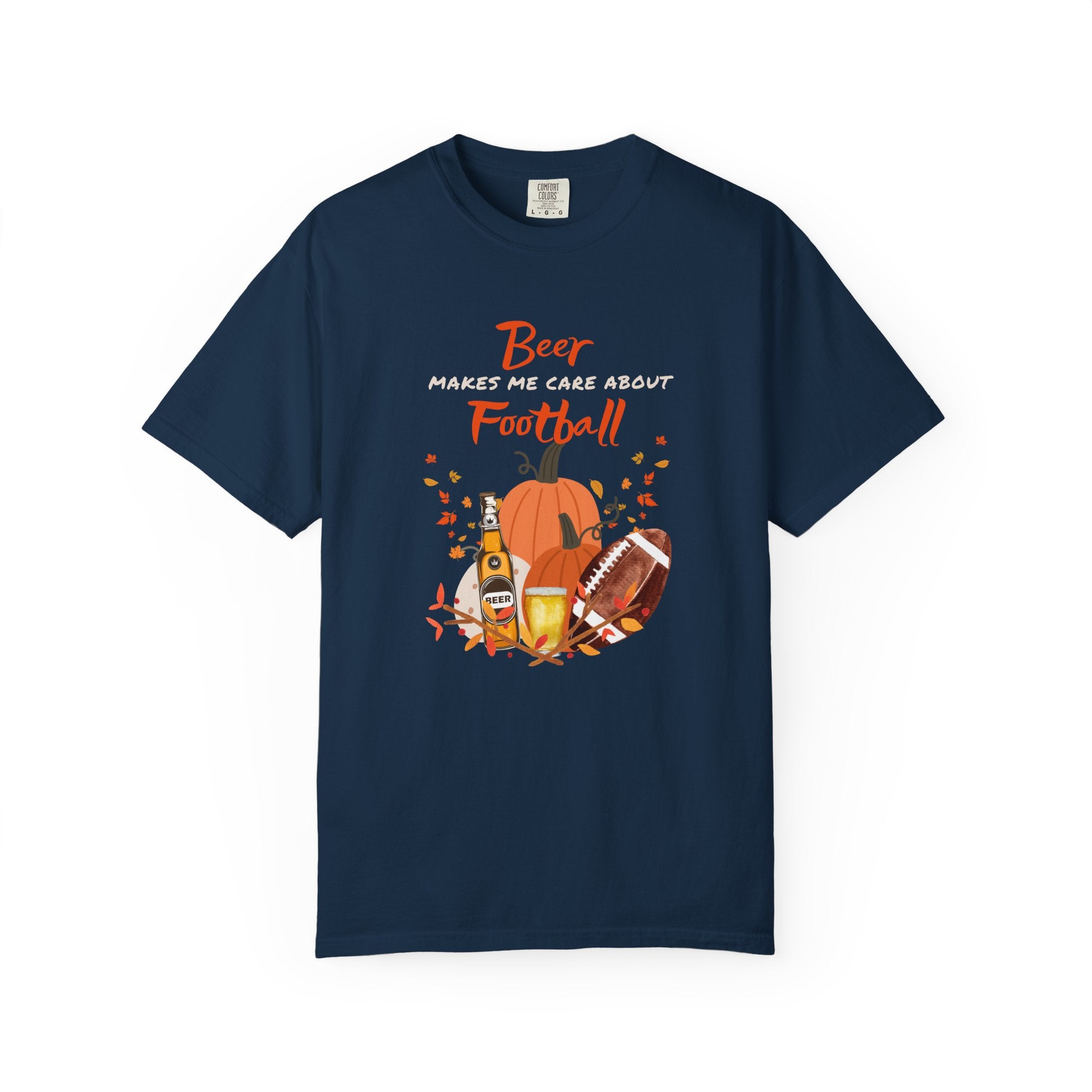 Beer Makes me Care about Football Unisex T-Shirt, Football Season T-Shirt for Men and Women