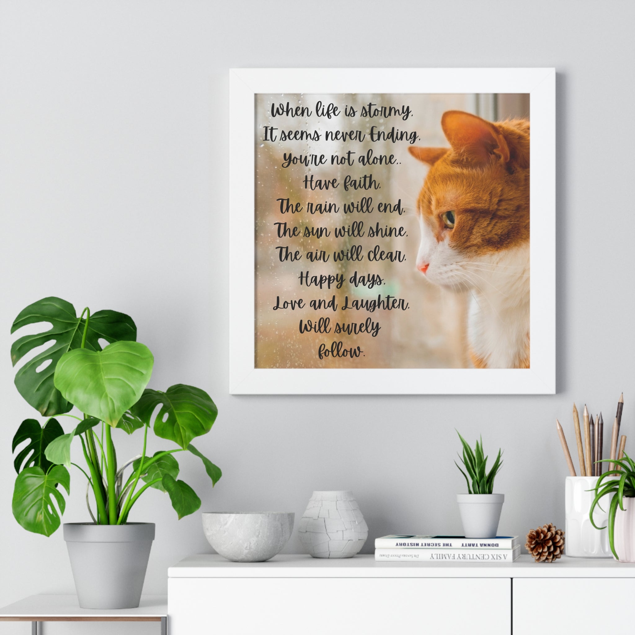 Words of Encouragement, Cat Sympathy, Framed Wall Art Poem, Large 16"X16" Framed.