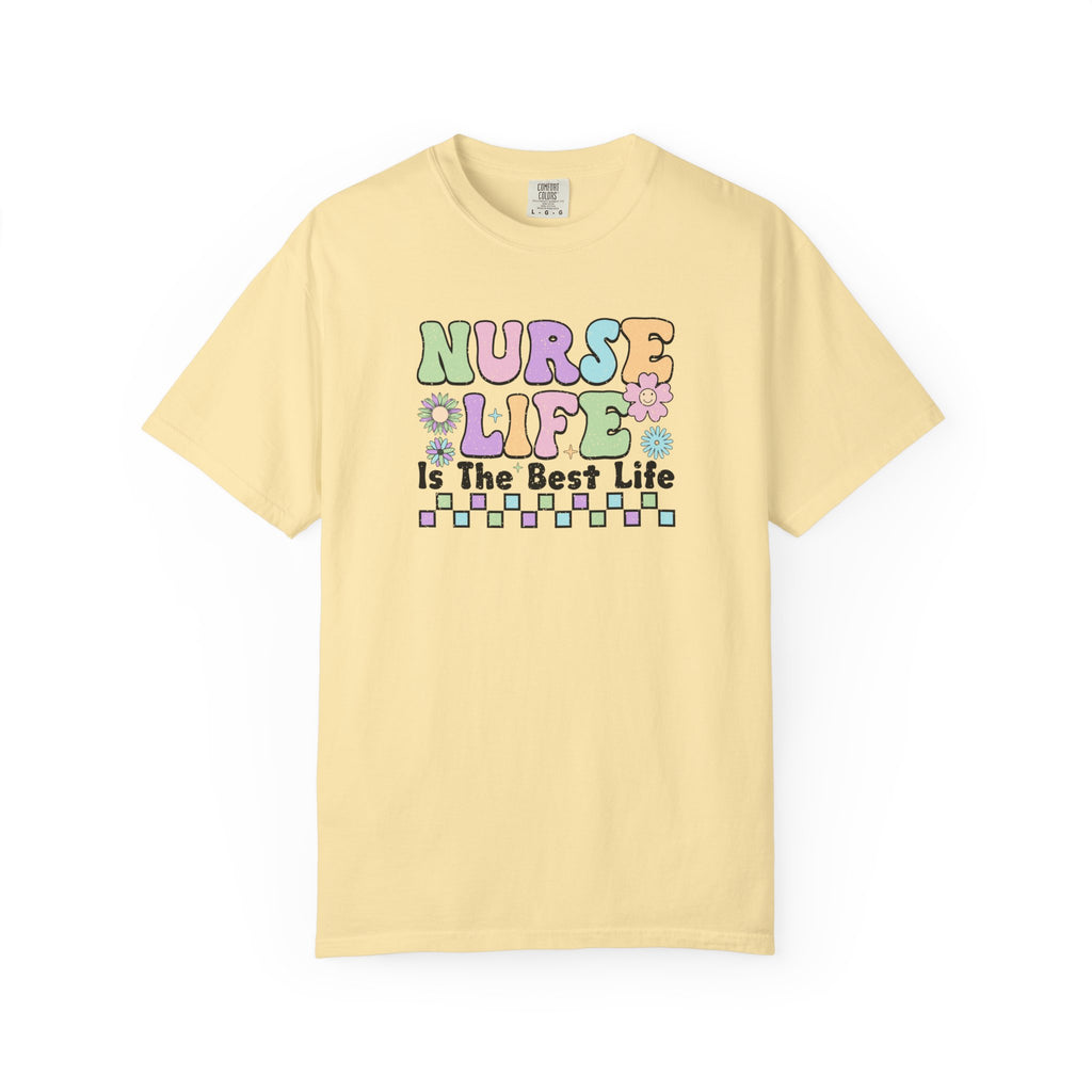 Nurse Life is the Best Life T-Shirt, Unisex Tee