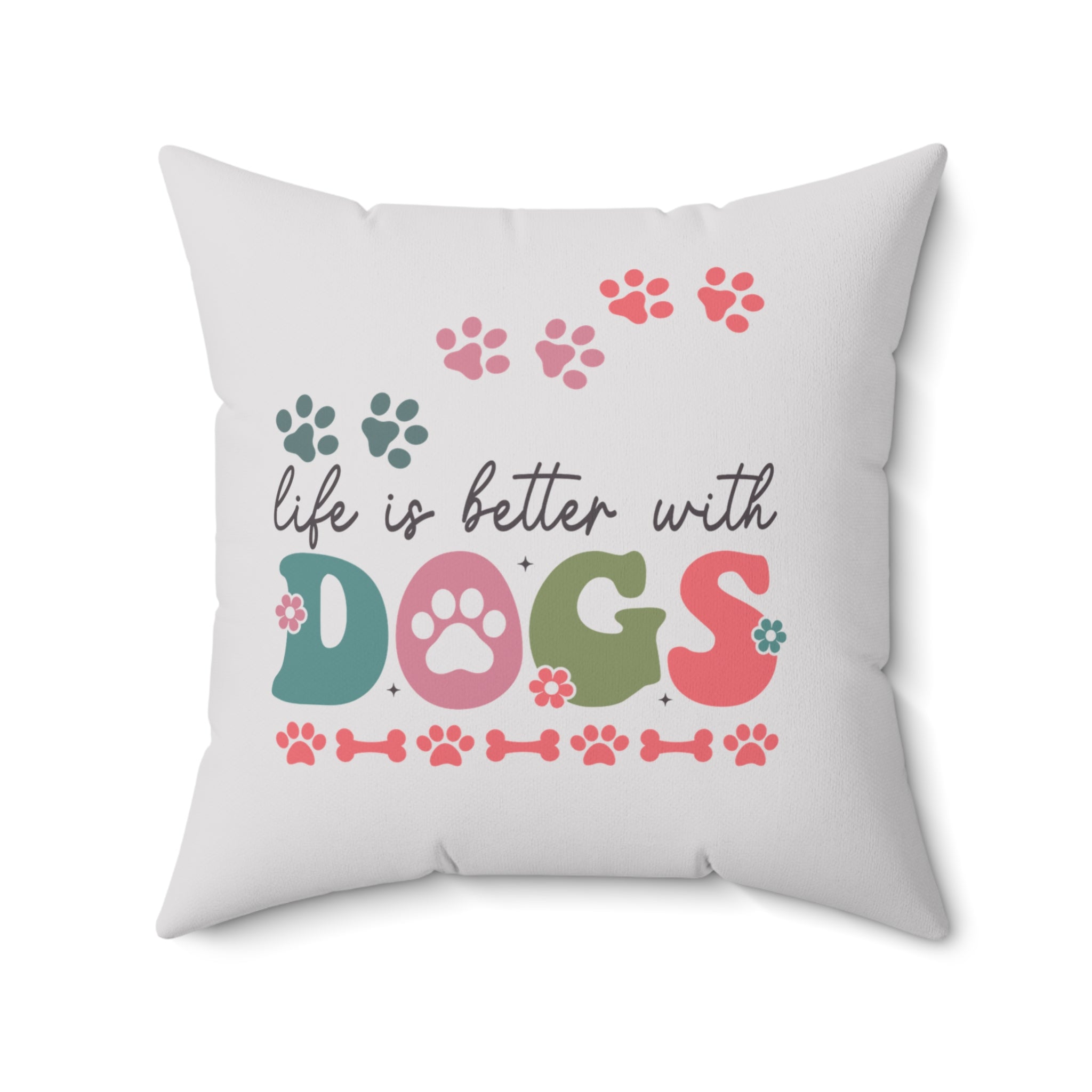 2 in 1, Life is Better with Dogs/Cats Throw Pillow